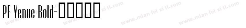 PF Venue Bold字体转换